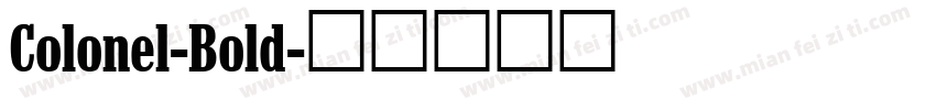 Colonel-Bold字体转换