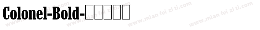 Colonel-Bold字体转换