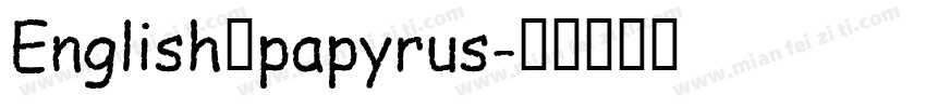 English：papyrus字体转换