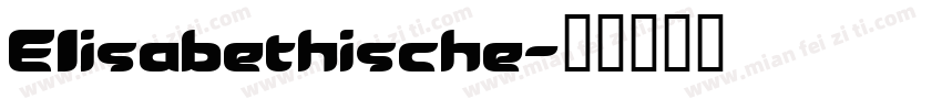 EIisabethische字体转换