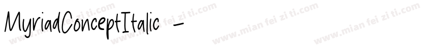 MyriadConceptItalic字字体转换