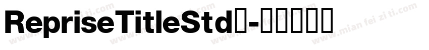 RepriseTitleStd字字体转换