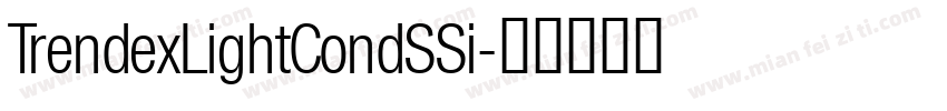 TrendexLightCondSSi字体转换