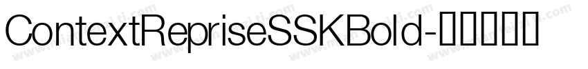 ContextRepriseSSKBold字体转换