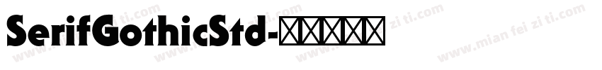 SerifGothicStd字体转换