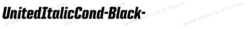 UnitedItalicCond-Black字体转换