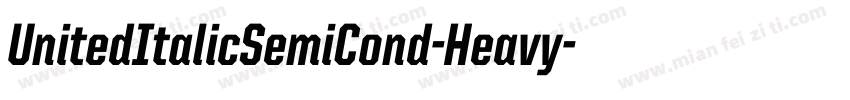 UnitedItalicSemiCond-Heavy字体转换