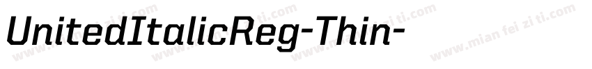 UnitedItalicReg-Thin字体转换