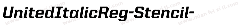 UnitedItalicReg-Stencil字体转换