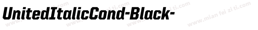 UnitedItalicCond-Black字体转换