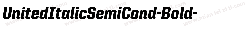 UnitedItalicSemiCond-Bold字体转换