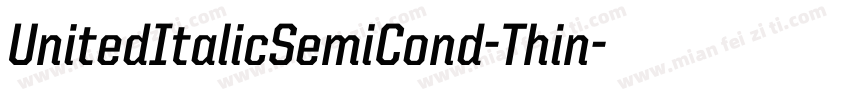 UnitedItalicSemiCond-Thin字体转换