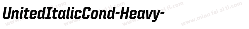 UnitedItalicCond-Heavy字体转换