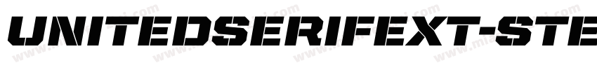UnitedSerifExt-Stencil字体转换
