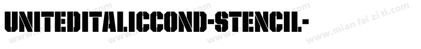 UnitedItalicCond-Stencil字体转换