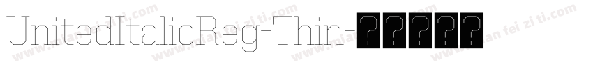 UnitedItalicReg-Thin字体转换