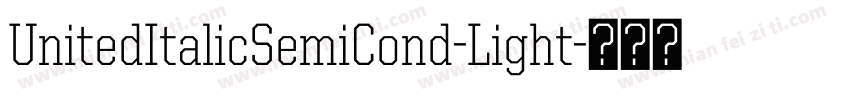 UnitedItalicSemiCond-Light字体转换