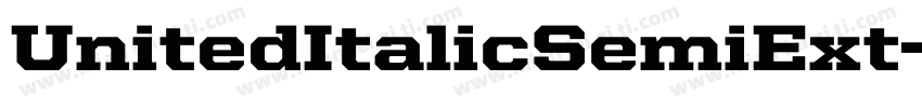 UnitedItalicSemiExt-Black字体转换