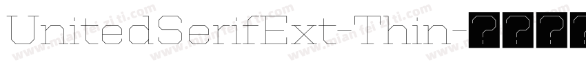 UnitedSerifExt-Thin字体转换