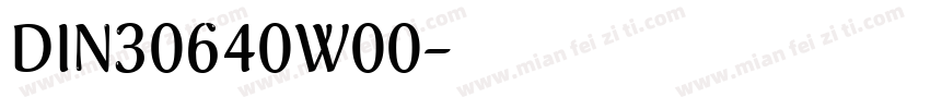 DIN30640W00字体转换