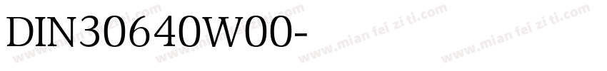 DIN30640W00字体转换