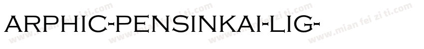 arphic-pensinkai-lig字体转换