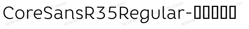 CoreSansR35Regular字体转换