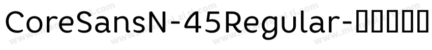 CoreSansN-45Regular字体转换