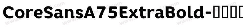 CoreSansA75ExtraBold字体转换