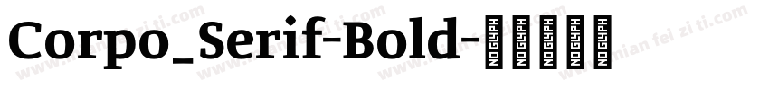 Corpo_Serif-Bold字体转换