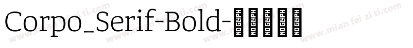 Corpo_Serif-Bold字体转换