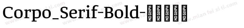 Corpo_Serif-Bold字体转换
