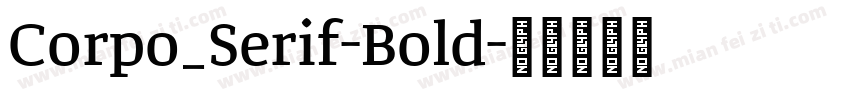 Corpo_Serif-Bold字体转换