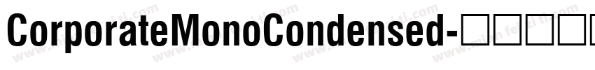 CorporateMonoCondensed字体转换