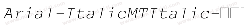 Arial-ItalicMTItalic字体转换