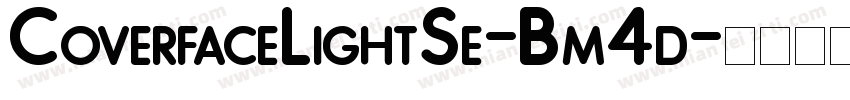 CoverfaceLightSe-Bm4d字体转换
