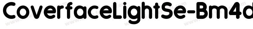 CoverfaceLightSe-Bm4d字体转换
