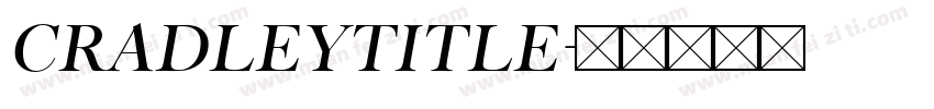 CradleyTitle字体转换