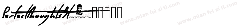 PerfectThoughtsSt字体转换
