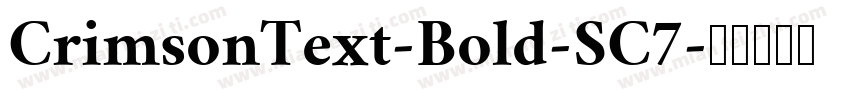 CrimsonText-Bold-SC7字体转换