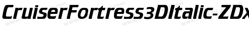CruiserFortress3DItalic-ZDx3字体转换