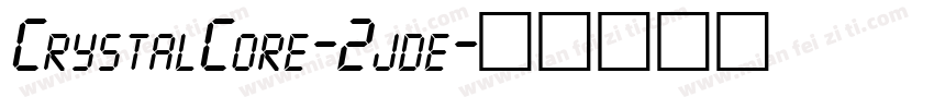 CrystalCore-2jde字体转换