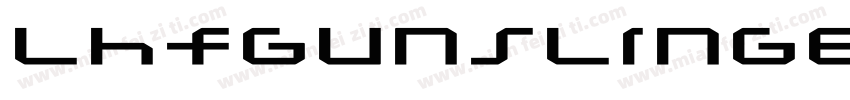 LHFGunslingerGOOD字体转换