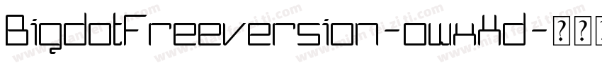 BigdotFreeversion-owxXd字体转换