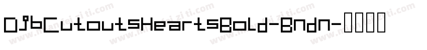 DjbCutoutsHeartsBold-Bndn字体转换
