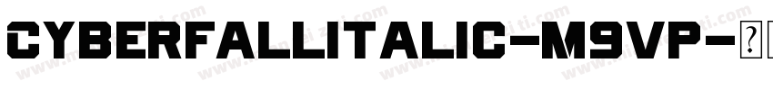 CyberfallItalic-M9vp字体转换