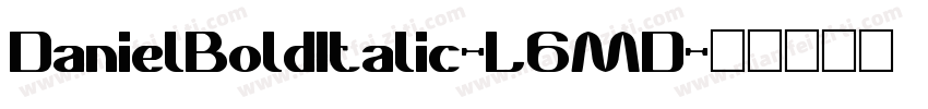 DanielBoldItalic-L6MD字体转换