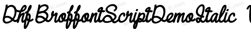 DhfBroffontScriptDemoItalic-Vg3Z字体转换