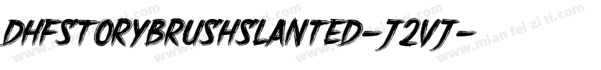 DhfStoryBrushSlanted-J2vj字体转换