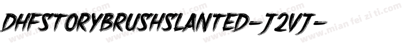 DhfStoryBrushSlanted-J2vj字体转换